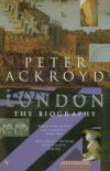 Peter Ackroyd - London The Biography